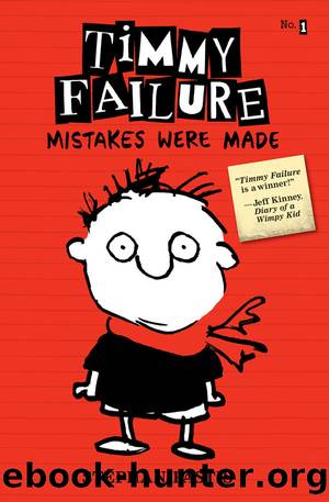 Timmy Failure: Mistakes Were Made by Pastis Stephan
