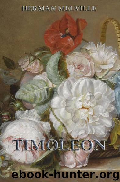 Timoleon by Herman Melville