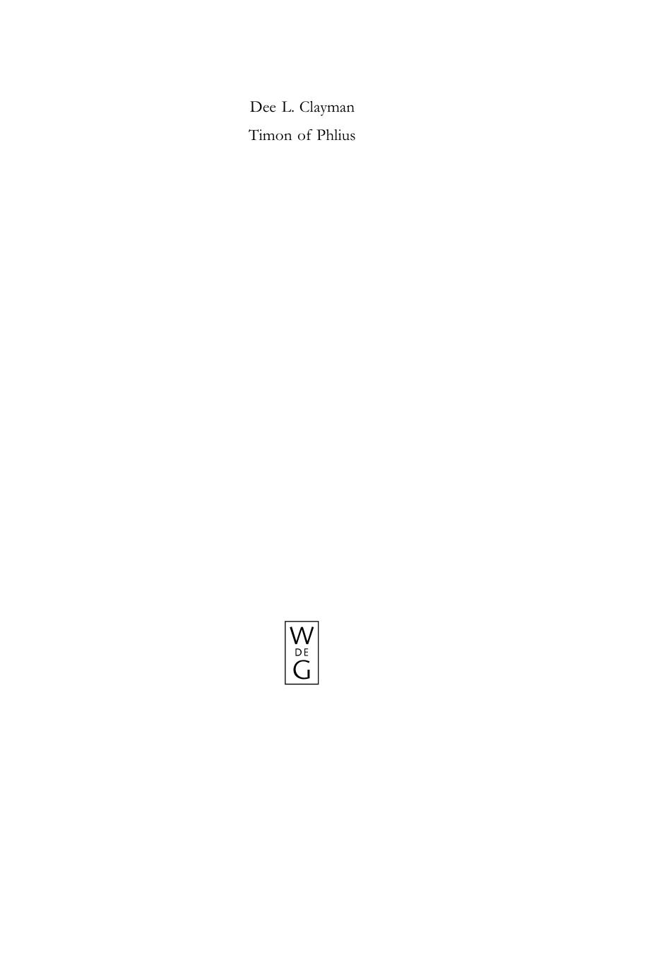 Timon of Phlius: Pyrrhonism into Poetry by Dee L. Clayman