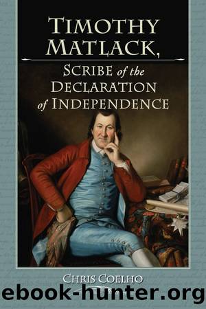 Timothy Matlack, Scribe of the Declaration of Independence by Chris Coelho
