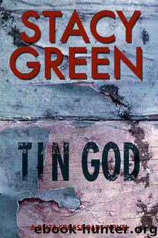 Tin God by Stacy Green