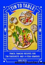 Tin to Table by Anna Hezel