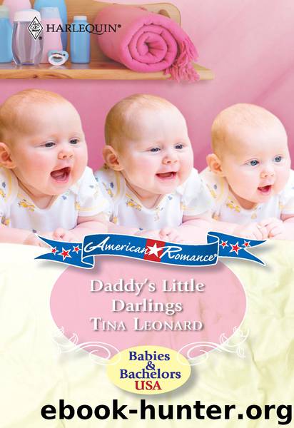 Tina Leonard - Daddy's Little Darlings by Tina Leonard