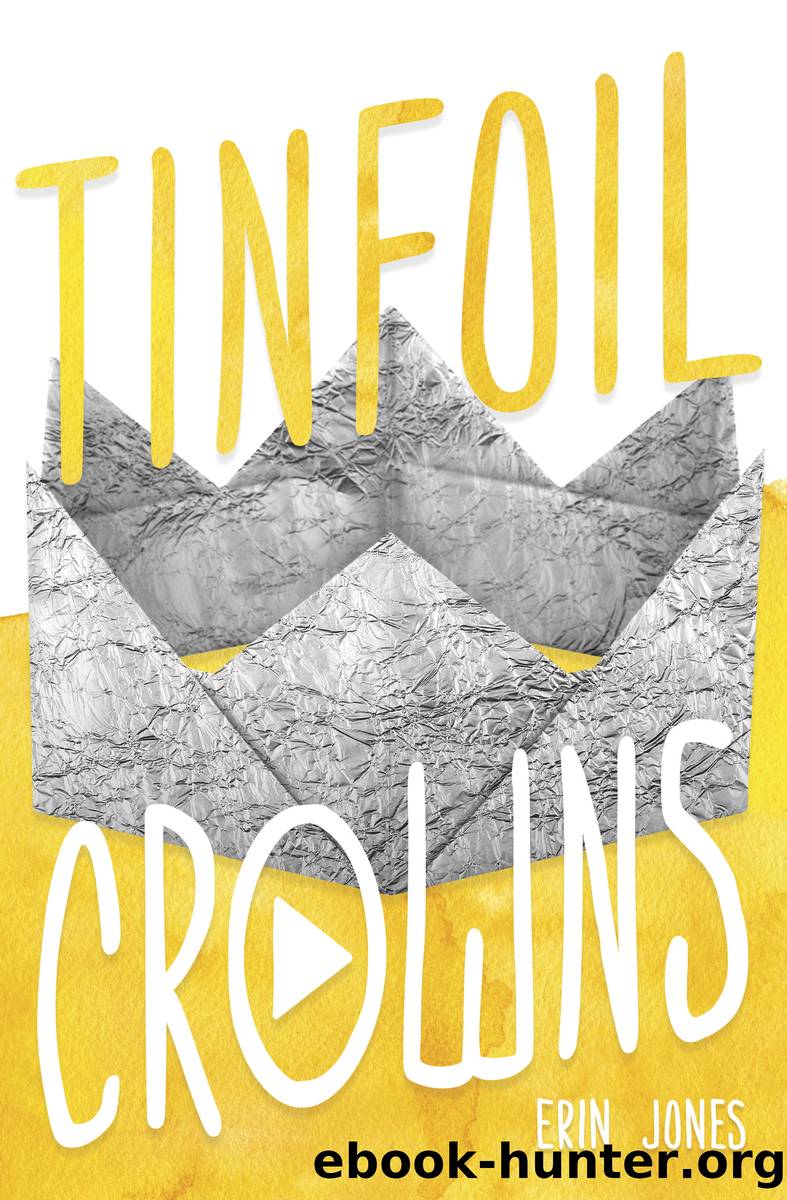 Tinfoil Crowns by Erin Jones