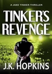 Tinker's Revenge by J.K. Hopkins
