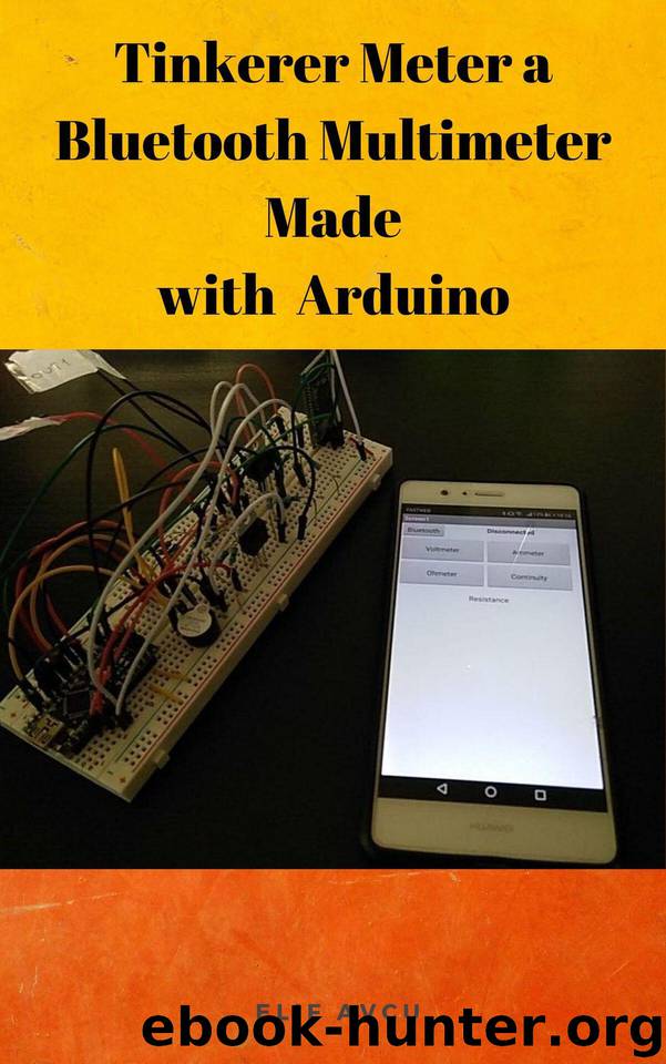 Tinkerer Meter a Bluetooth Multimeter Made with Arduino by AVCU Elif