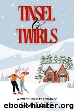 Tinsel and Twirls: A Clean and Wholesome Christmas Romance by Em Tate