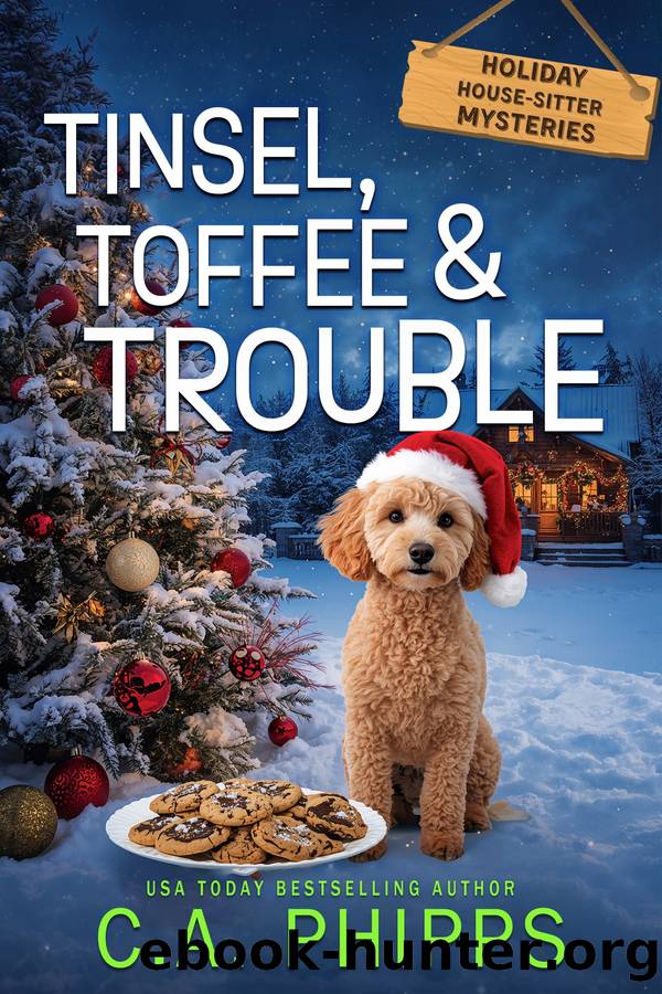 Tinsel, Toffee and Trouble by C. A. Phipps