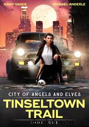 Tinseltown Trail by Ramy Vance