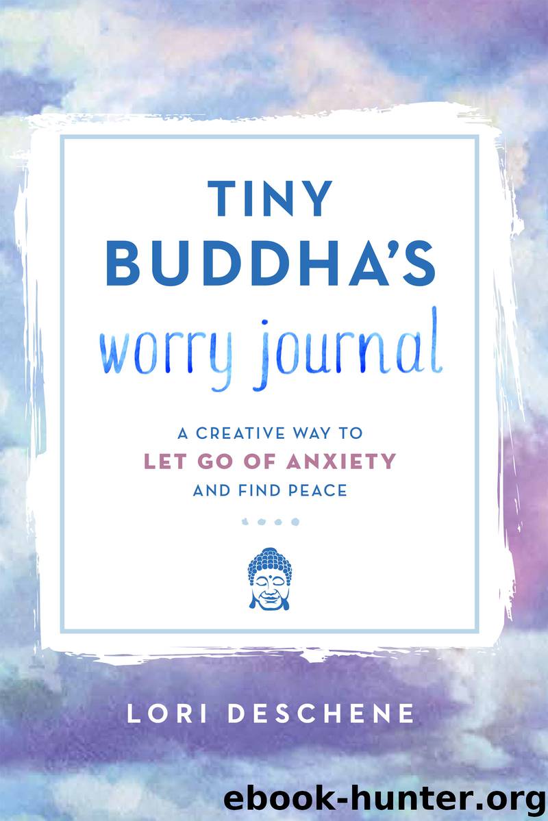 Tiny Buddha's Worry Journal by Lori Deschene