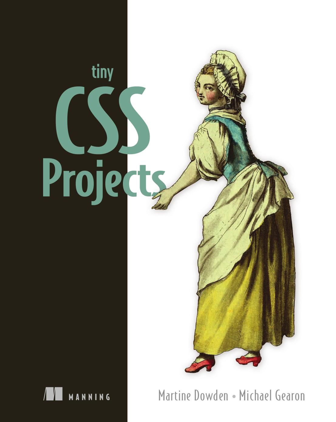 Tiny CSS Projects by Martine Dowden and Michael Gearon