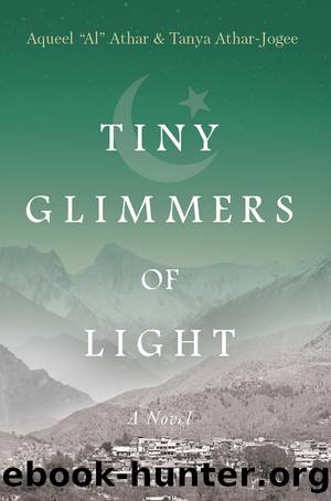 Tiny Glimmers of Light: A Novel by Aqueel “Al” Athar & Tanya Athar-Jogee
