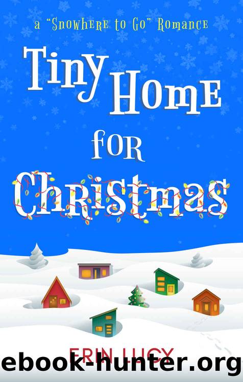 Tiny Home for Christmas by Lucy Erin