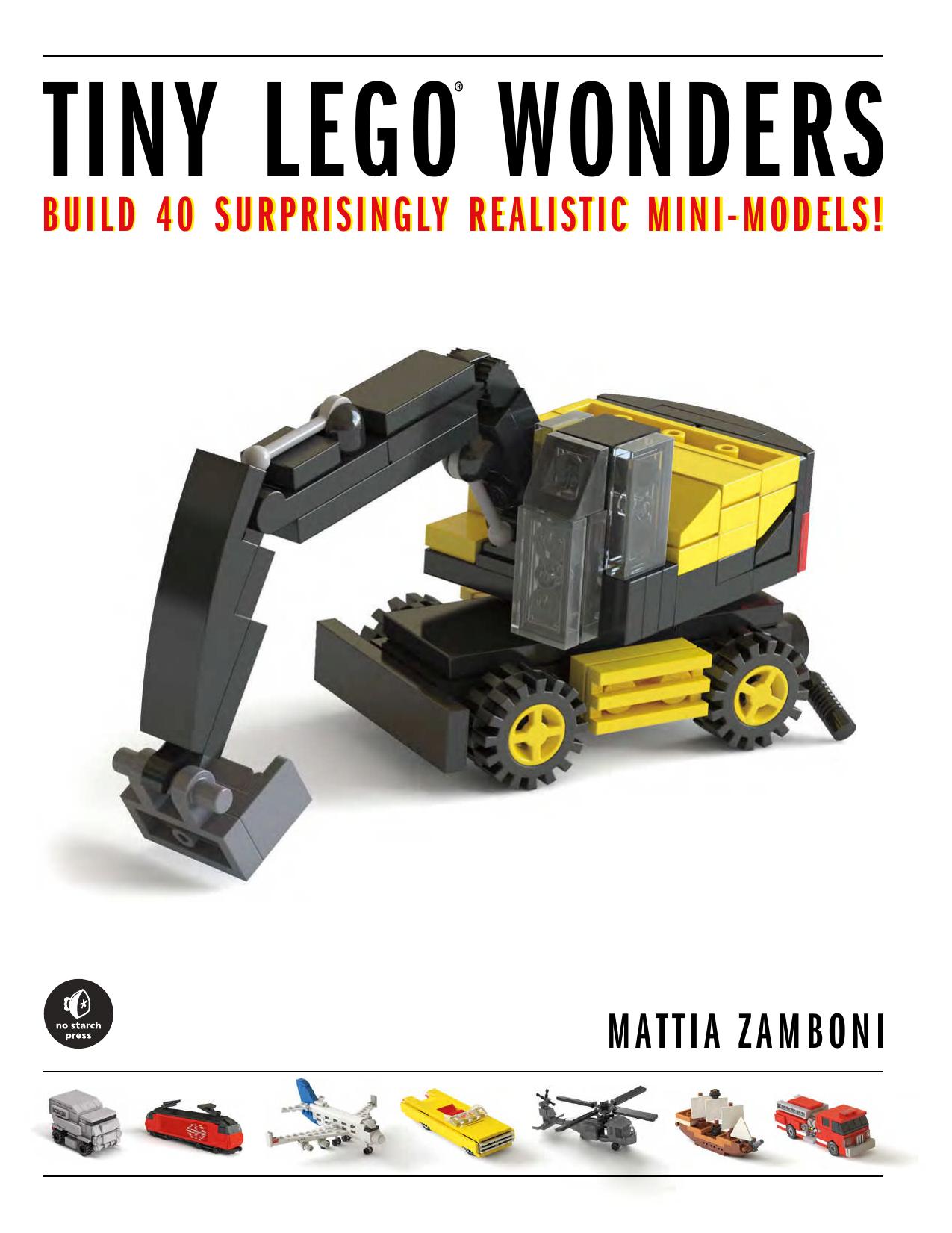 Tiny LEGO Wonders: Build 42 Surprisingly Realistic Mini-Models! by Mattia Zamboni