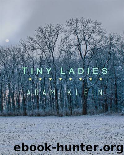 Tiny Ladies by Adam Klein