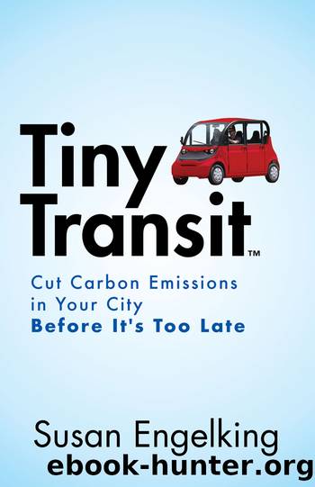 Tiny Transit by Susan Engelking
