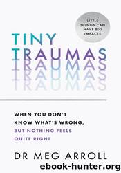 Tiny Traumas by Meg Arroll