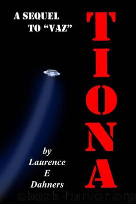 Tiona (a sequel to "Vaz") by Laurence Dahners