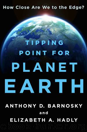 Tipping Point for Planet Earth by Anthony D. Barnosky