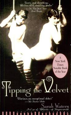 Tipping the Velvet by Sarah Waters