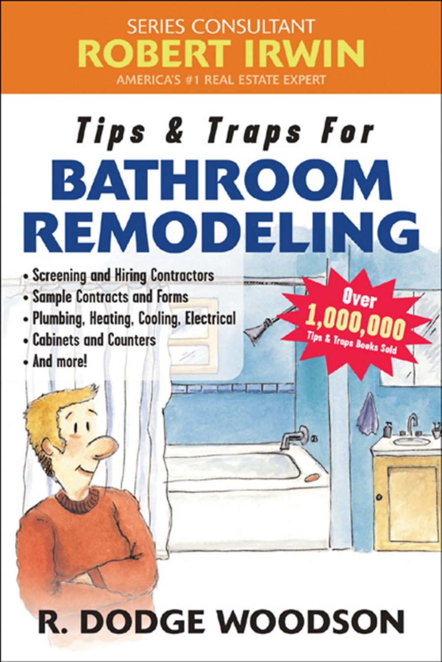 Tips & Traps for Bathroom Remodeling by Woodson R. Dodge