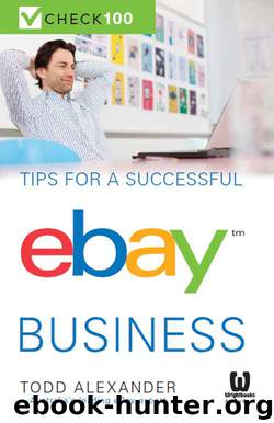 Tips For A Successful Ebay Business: Check 100 by Todd Alexander