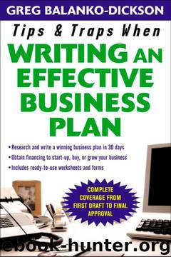 Tips and Traps For Writing an Effective Business Plan by Greg Balanko-Dickson