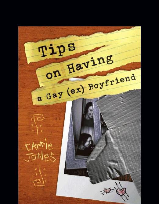 Tips on Having a Gay (ex) Boyfriend by Carrie Jones