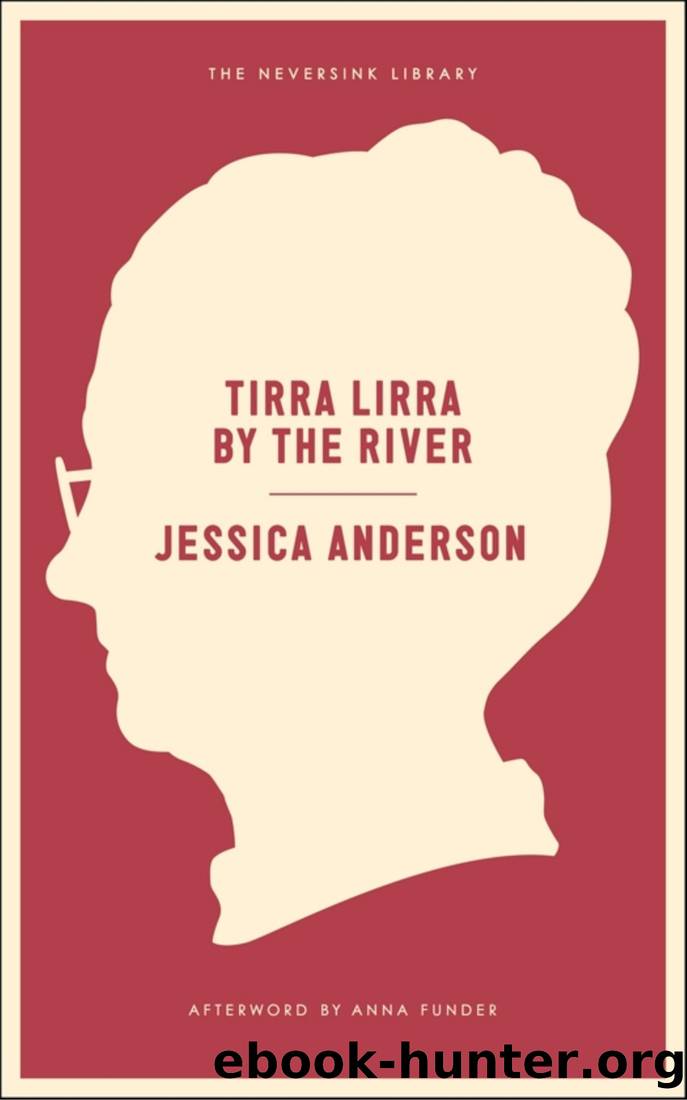 Tirra Lirra by the River by Jessica Anderson
