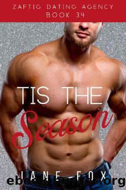 Tis the Season (Zaftig Dating Agency Book 34) by Jane Fox