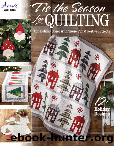 Tis the Season for Quilting by Annie's