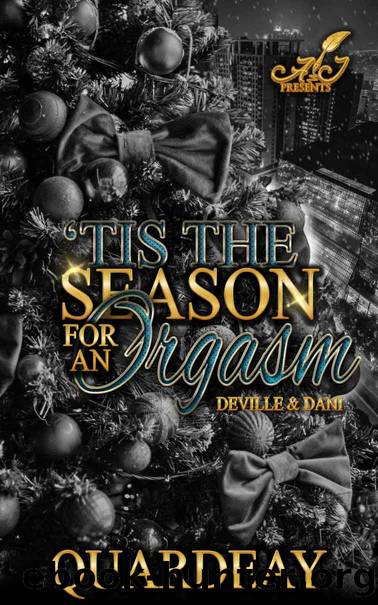 Tis the Season for an Orgasm: Deville & Dani by Quardeay Julien