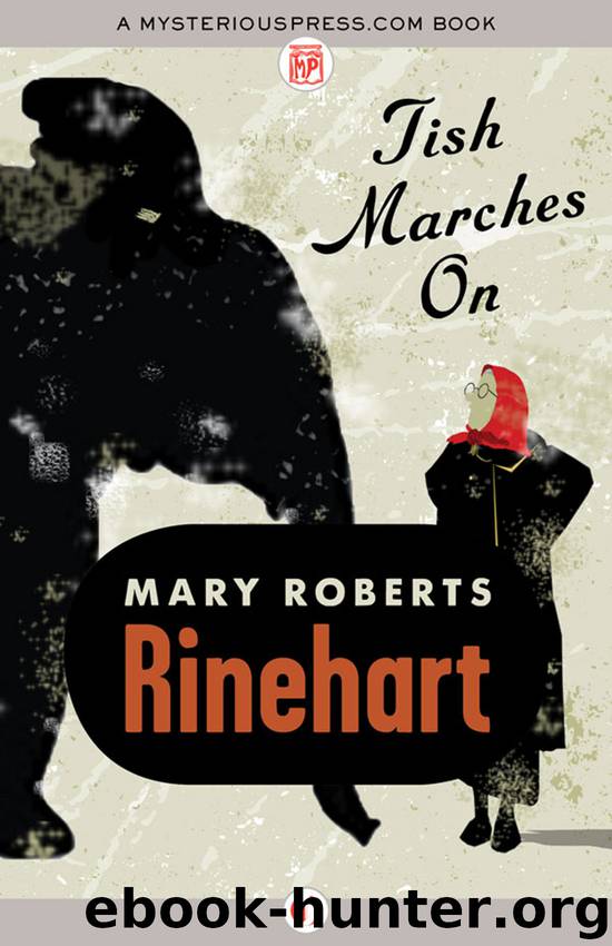 Tish Marches On by Mary Roberts Rinehart