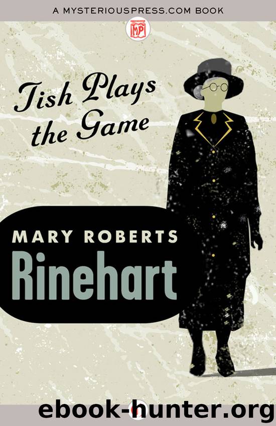 Tish Plays the Game by Mary Roberts Rinehart