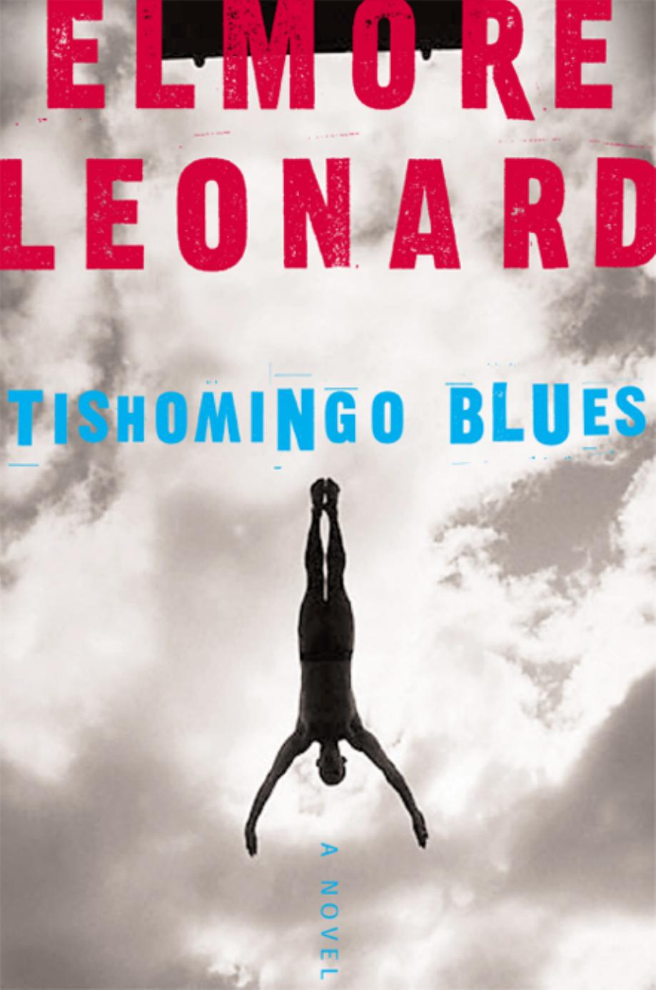 Tishomingo Blues by Elmore Leonard