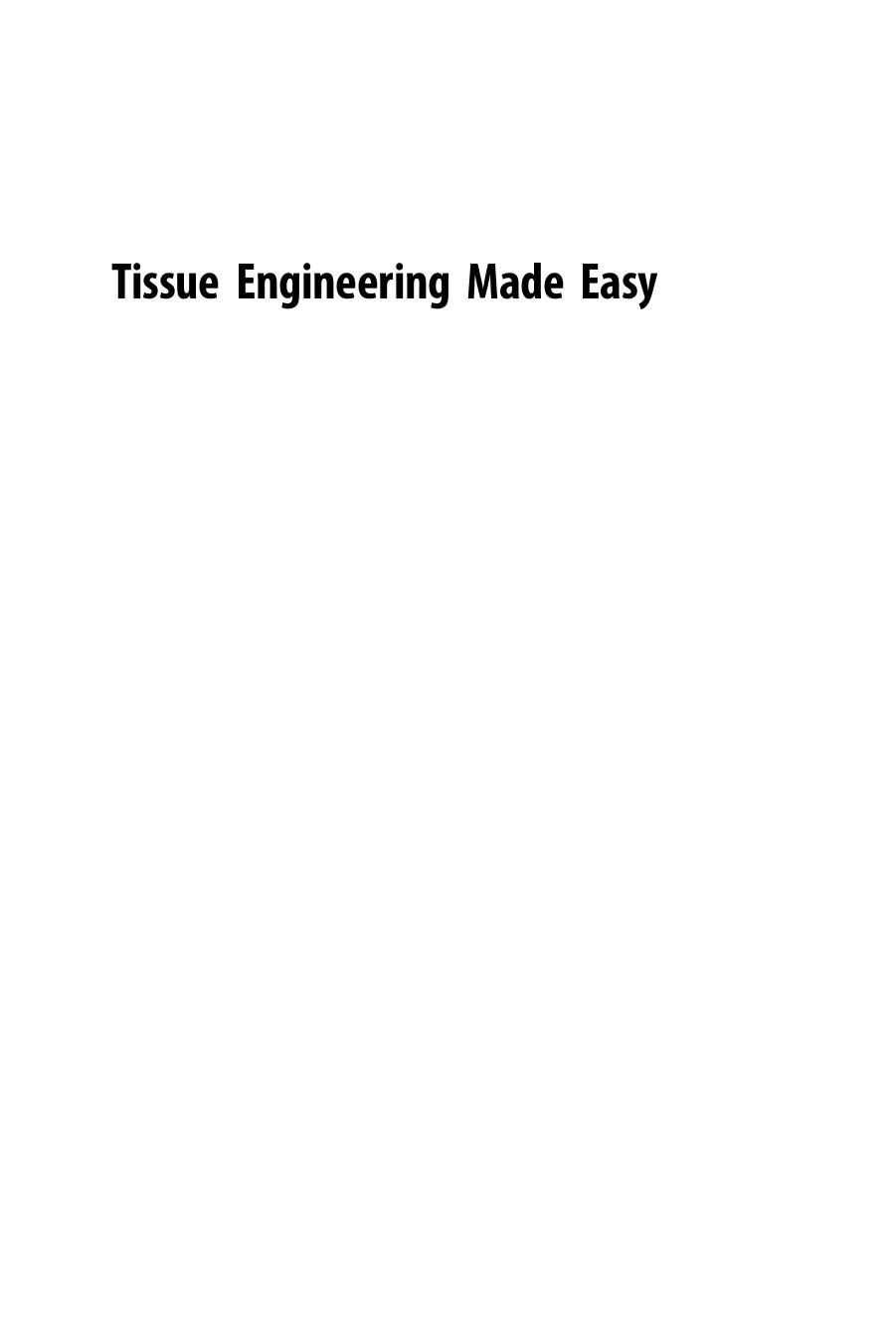 Tissue Engineering Made Easy by Farhana Akter