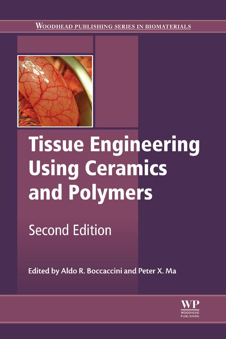 Tissue Engineering Using Ceramics and Polymers by Boccaccini Aldo R Ma P.X