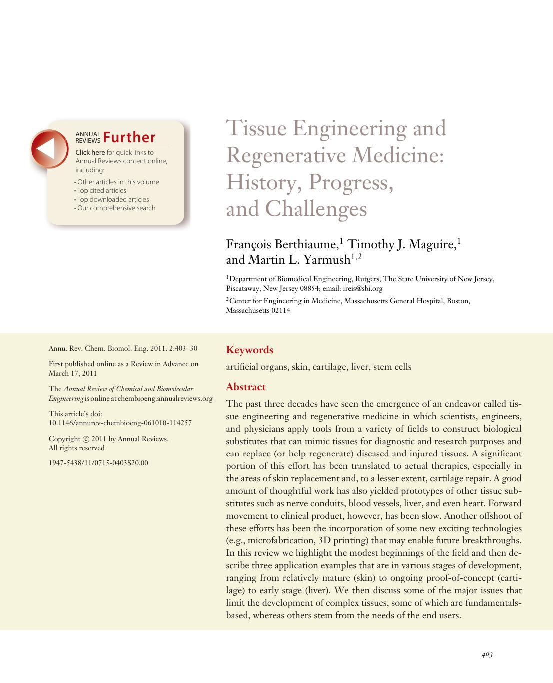 Tissue Engineering and Regenerative Medicine: History, Progress, and Challenges by François Berthiaume 1 Timothy J. Maguire 1 and Martin L. Yarmush1 2