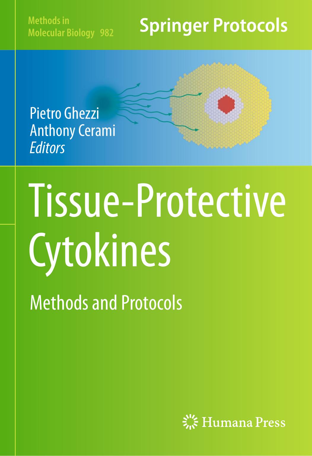Tissue-Protective Cytokines: Methods and Protocols by Michael Brines Anthony Cerami (auth.) Pietro Ghezzi Anthony Cerami (eds.)