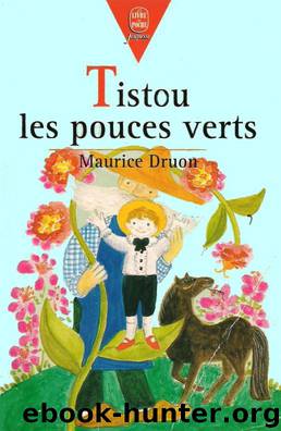 Tistou les pouces verts by Maurice Druon