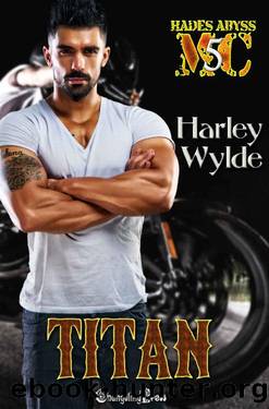 Titan (Hades Abyss MC 5): Mississippi Chapter by Harley Wylde