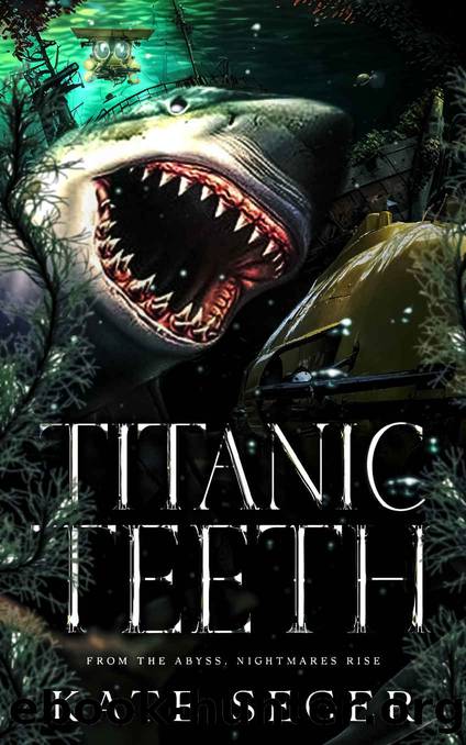 Titanic Teeth by Seger Kate & Seger Kate