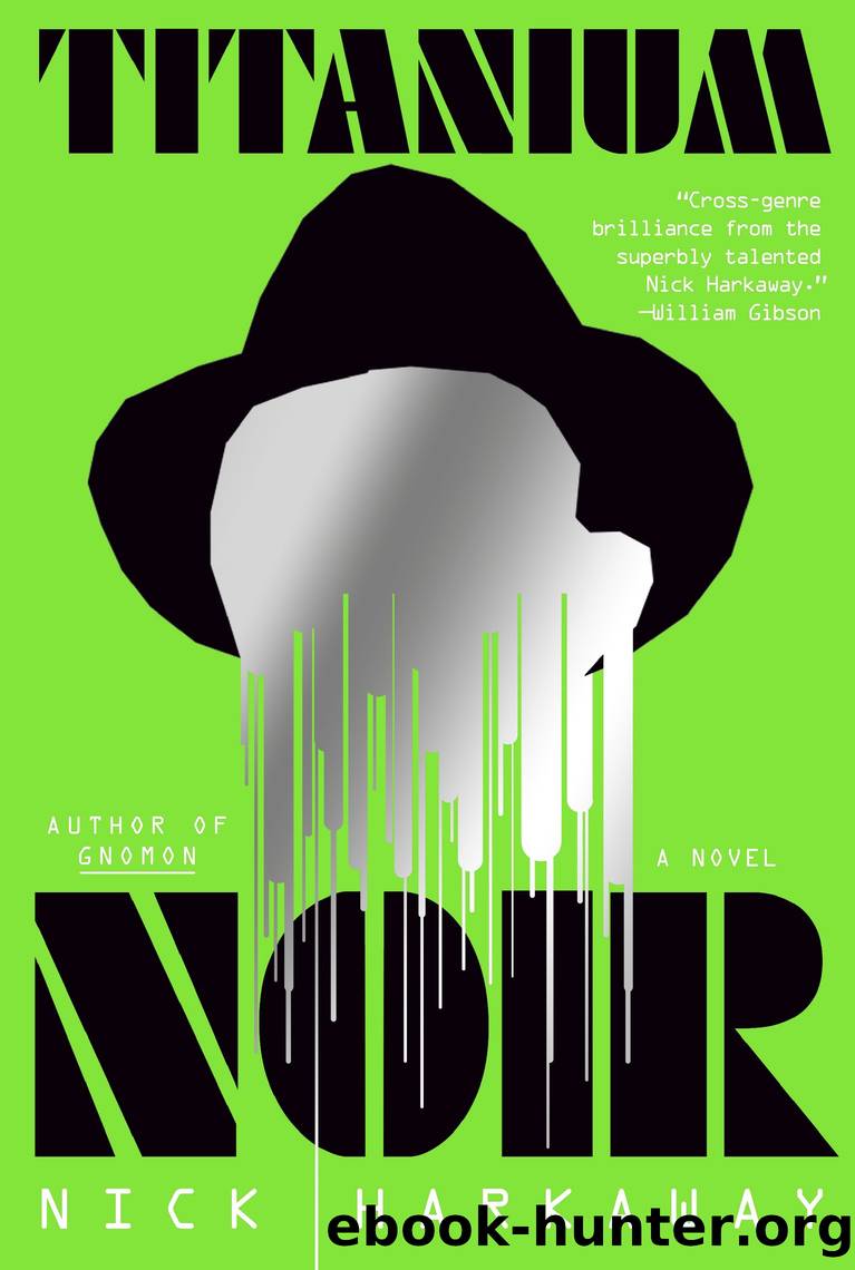 Titanium Noir by Nick Harkaway & Nicholas Cornwell