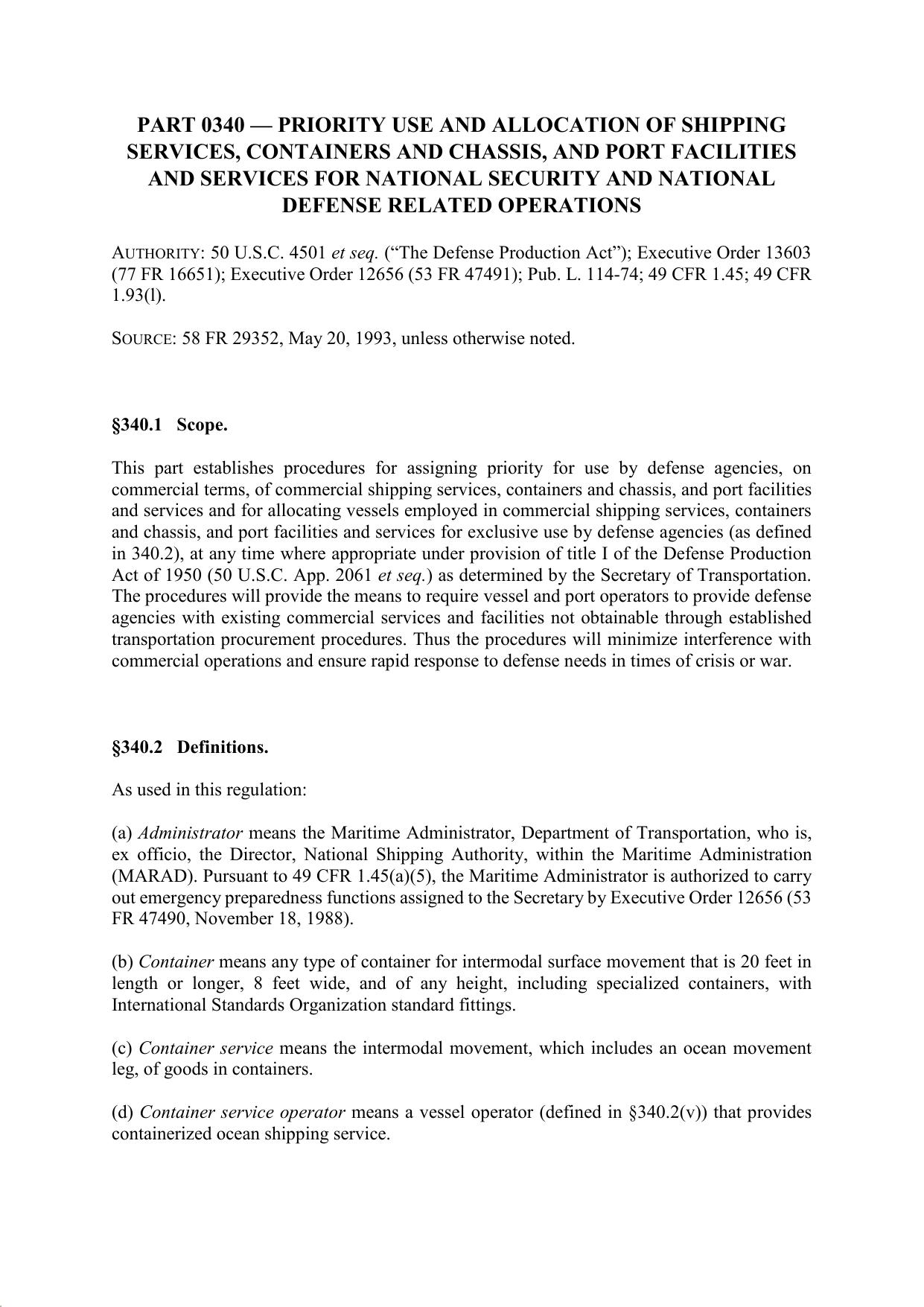 Title 46 - Part 340 - Priority Use and Allocation of Shipping Services, Containers and Chassis, and Port Facilities and Services for National Security and Nationa Defense Related Operations by Regs4Ships - 03/09/2019