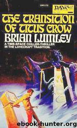 Titus Crow [2] The Transition of Titus Crow by Brian Lumley
