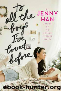 To All the Boys I've Loved Before by Jenny Han