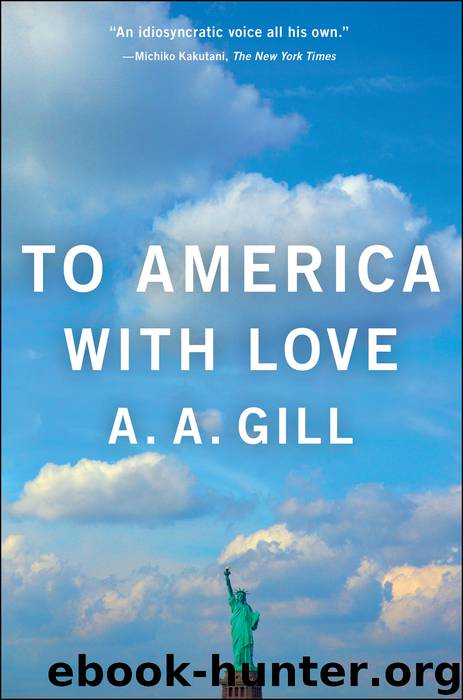 To America with Love by A.A. Gill