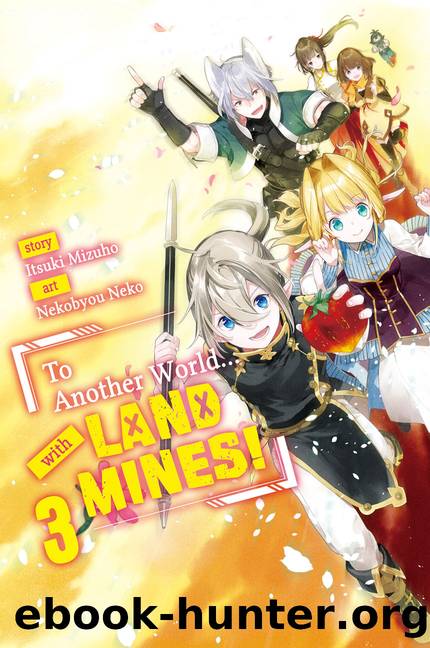 To Another World... with Land Mines! Volume 3 [Complete] by Itsuki Mizuho