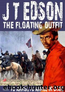 To Arms! To Arms! In Dixie! by J T Edson