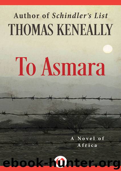 To Asmara by Thomas Keneally